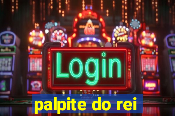 palpite do rei